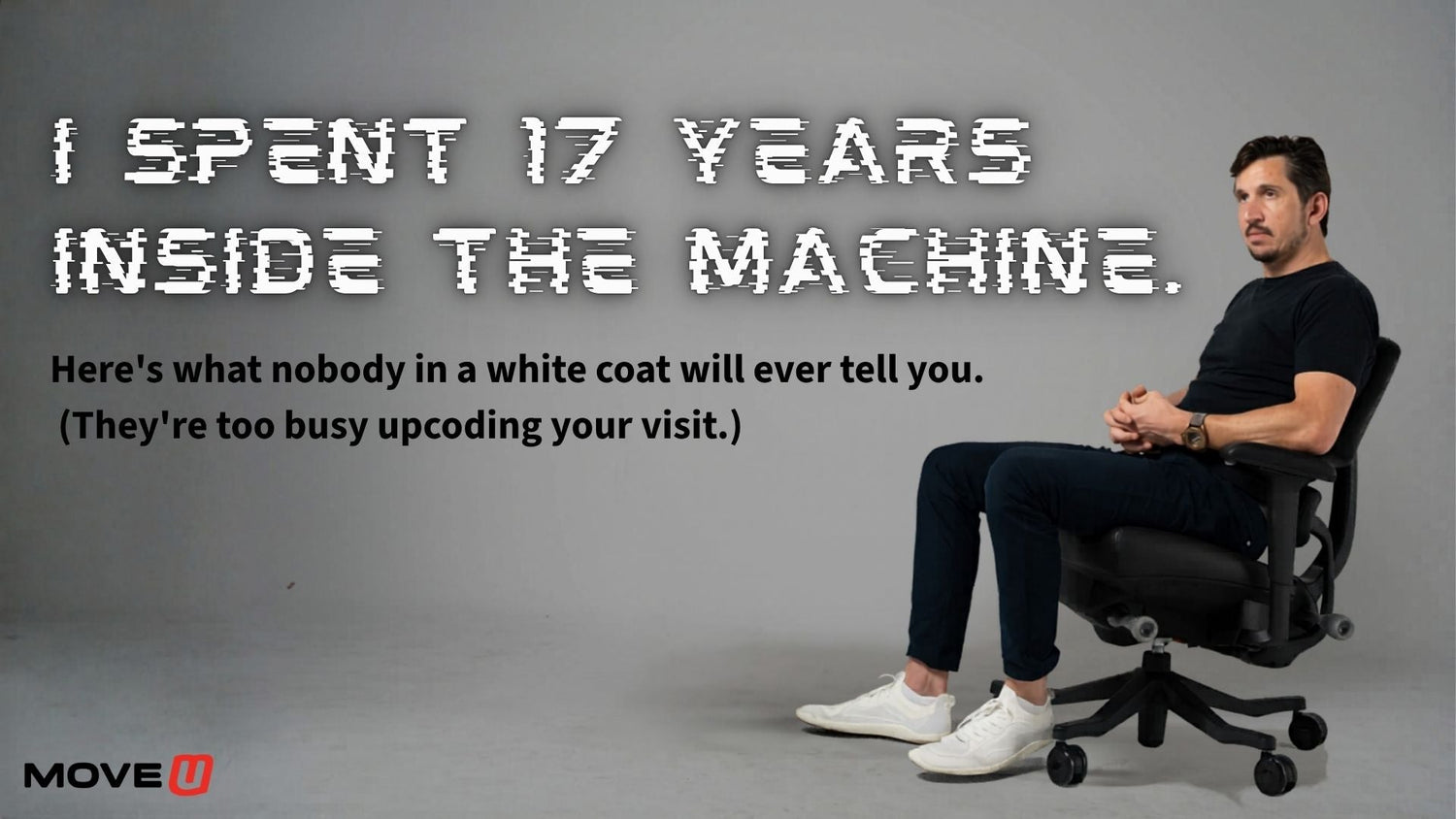 Dr. Mike with quote saying he spent 17 years inside the machine and what nobody in a white coat will tell you.