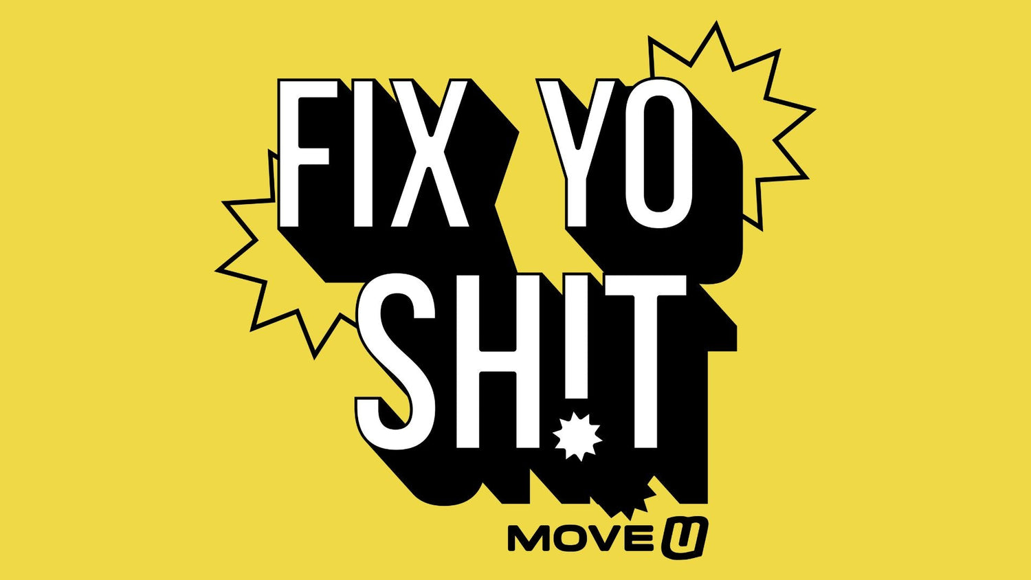 Fix Yo Shit MoveU Logo